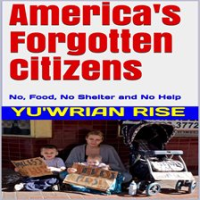 America_s_Forgotten_Citizens__No__Food__No_Shelter_and_No_Help